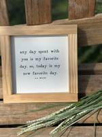 Any Day Spent With You Sign