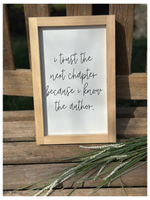 I Trust The Next Chapter Sign