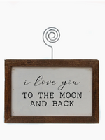I Love You To The Moon Picture Sign