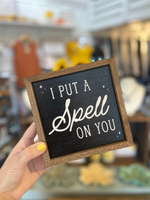 I Put a Spell on You Sign