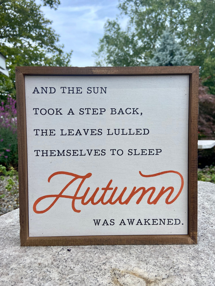 Autumn was Awakened Fall Sign