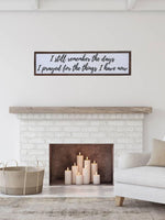 Remember The Days Sign - Wild Magnolia