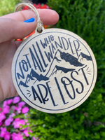Not All Who Wander Wooden Ornament