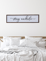 Stay Awhile Reclaimed Wood Sign - Wild Magnolia