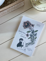 Daring to Take Up Space Book - Wild Magnolia