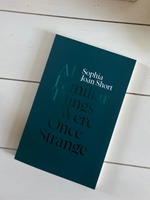 All Familiar Things Were Once Strange Book - Wild Magnolia