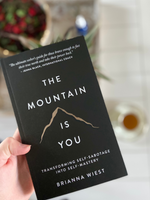 The Mountain Is You Book - Wild Magnolia