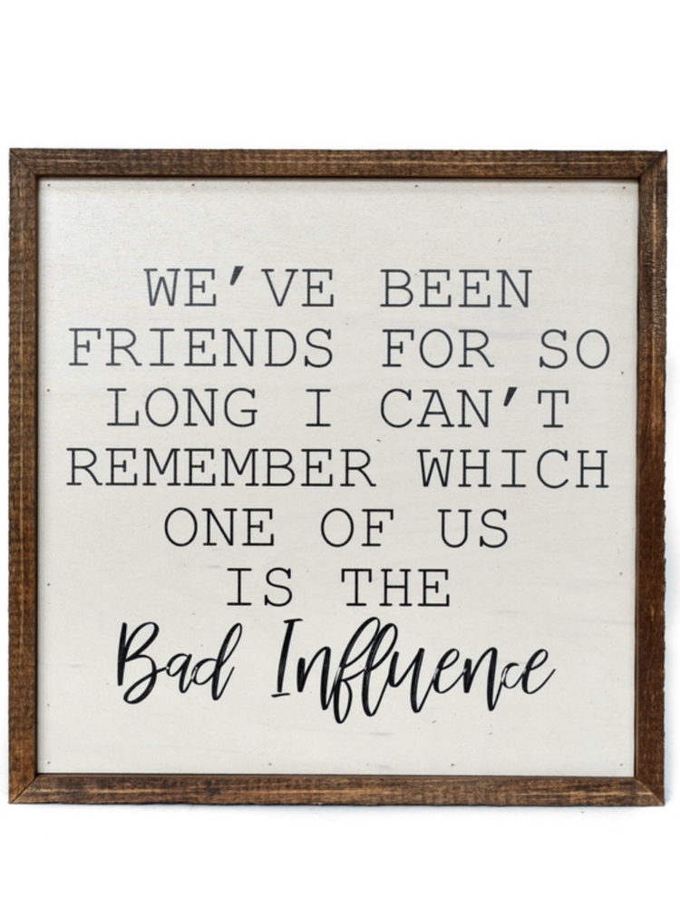 We've Been Friends For So Long Box Sign - Wild Magnolia